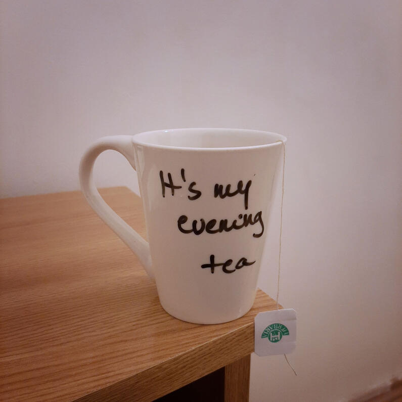 It's my evening tea
